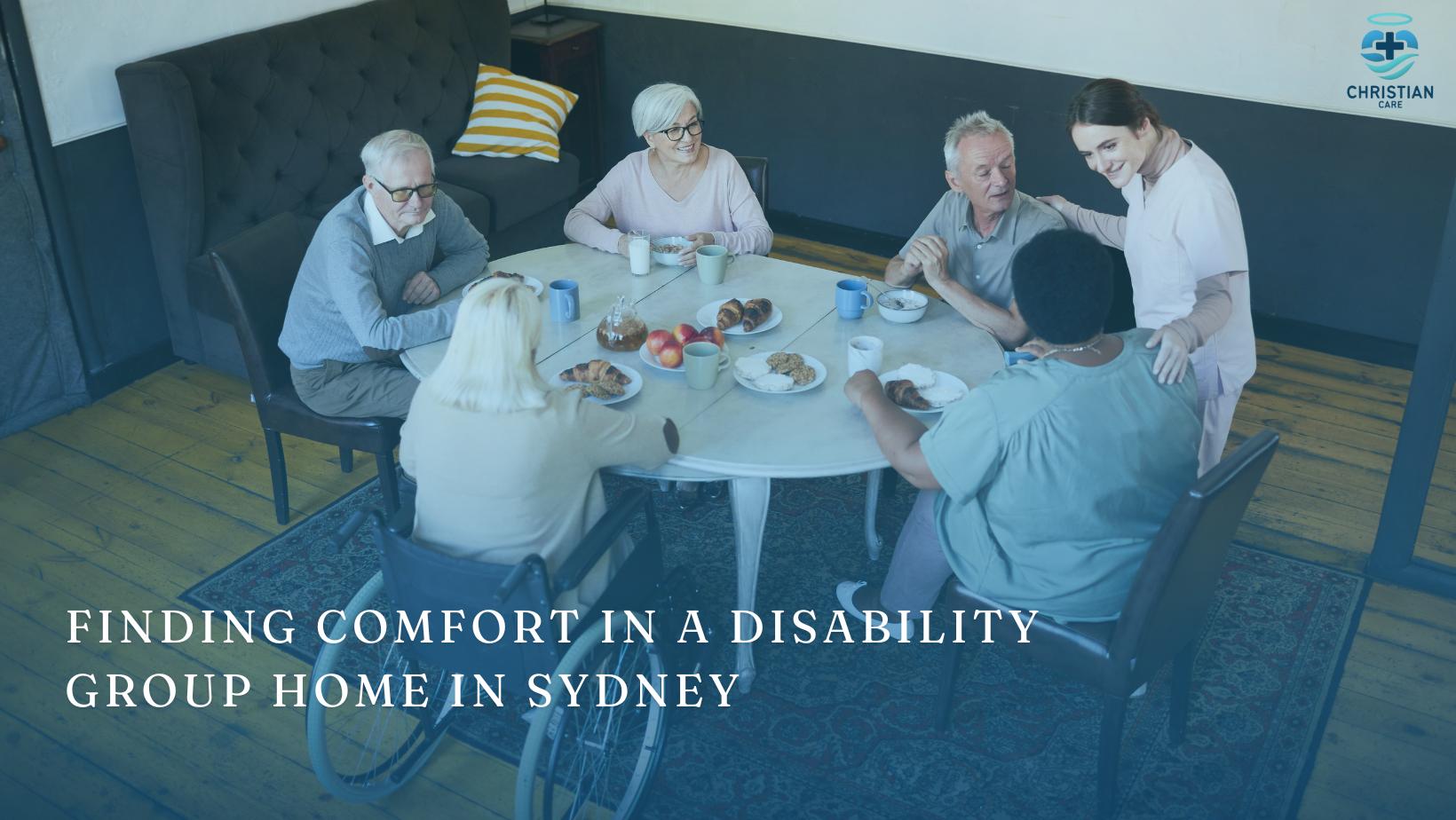 Finding Comfort and Community in a Disability Group Home in Sydney