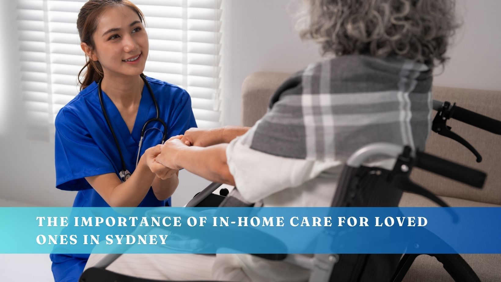 What Makes Our In-Home Care Services So Important for Your Loved Ones in Sydney